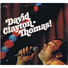 DAVID CLAYTON-THOMAS David Clayton-Thomas! (Decca DL 75146) USA 1969 LP (Blood Sweat and Tears)